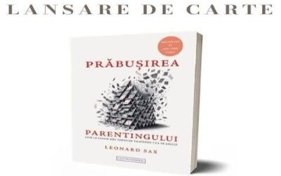 ”Prăbușirea parentingului” – lansare de carte